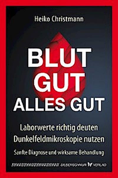 Blut gut – alles gut