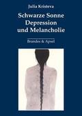 Schwarze Sonne - Depression und Melancholie