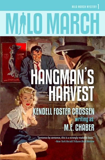 Milo March #1: Hangman’s Harvest