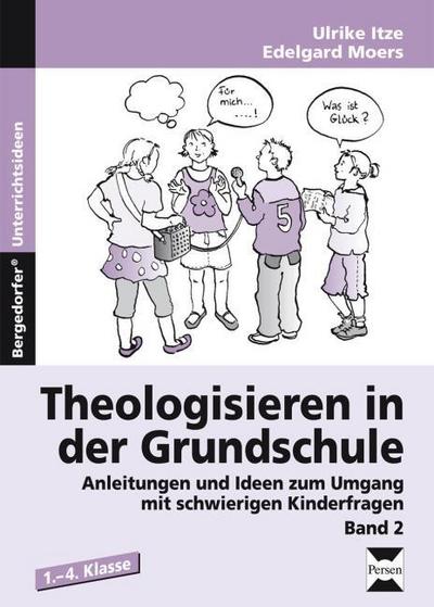 Theologisieren in der Grundschule 2