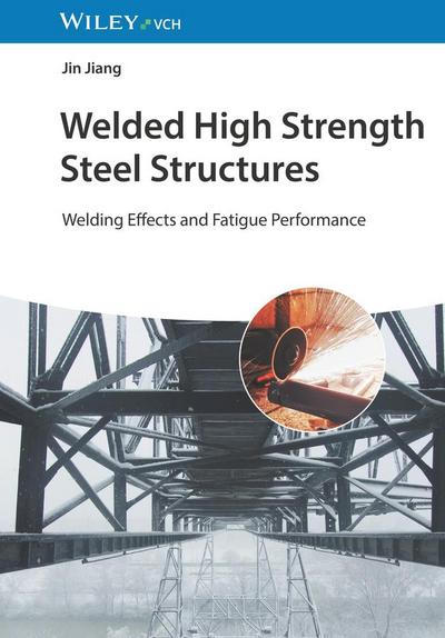 Welded High Strength Steel Structures