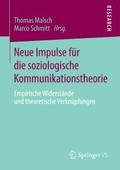 Neue Impulse für die soziologische Kommunikationst