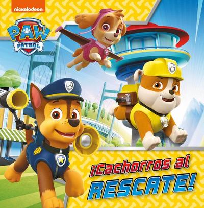 Patrulla Canina. ¡Cachorros al rescate!