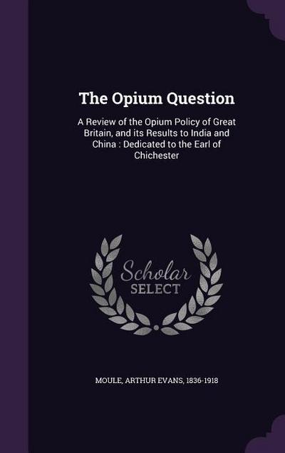 The Opium Question