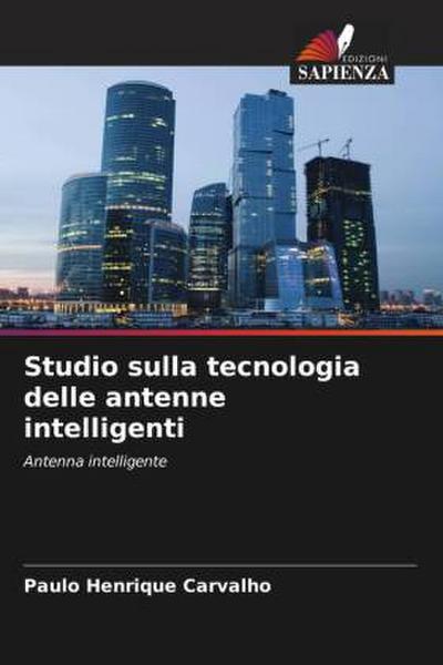Studio sulla tecnologia delle antenne intelligenti