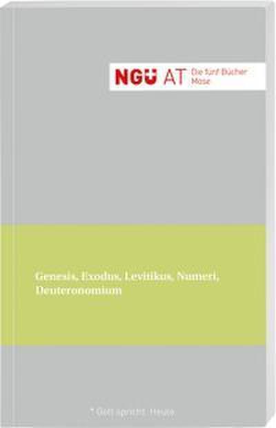 NGÜ. Altes Testament. Die fünf Bücher Mose