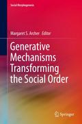 Generative Mechanisms Transforming the Social Order