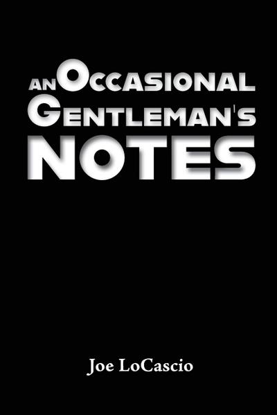 An Occasional Gentleman’s Notes