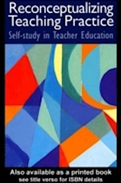 Reconceptualizing Teaching Practice