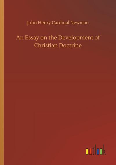 An Essay on the Development of Christian Doctrine