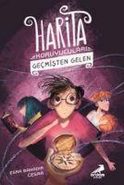 Gecmisten Gelen - Harita Koruyuculari
