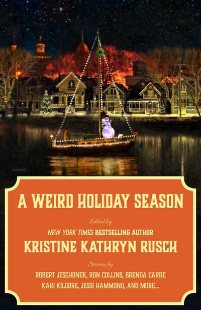 A Weird Holiday Season (The Holiday Spectacular, #7)