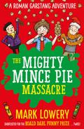 The Mighty Mince Pie Massacre