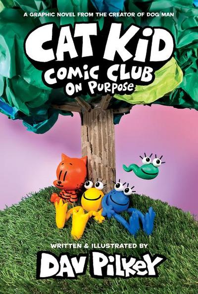 Cat Kid Comic Club 03: On Purpose
