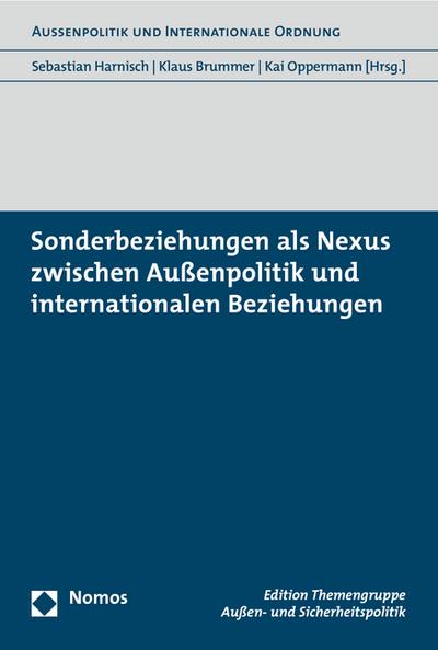 Sonderbeziehungen als Nexus zwischen Außenpolitik und internationalen Beziehungen