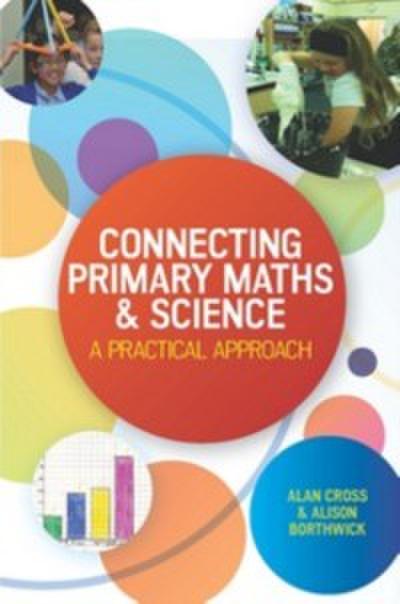 Connecting Primary Maths and Science: A Practical Approach