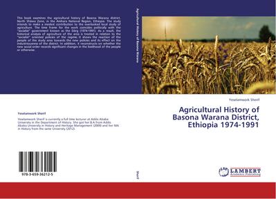 Agricultural History of Basona Warana District, Ethiopia  1974-1991
