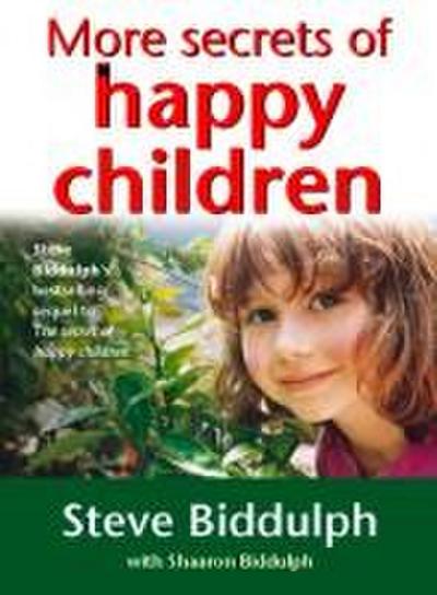 More Secrets of Happy Children