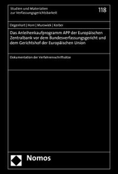 Das Anleihenkaufprogramm APP der Europäischen Zentralbank vor dem Bundesverfassungsgericht und dem Gerichtshof der Europäischen Union