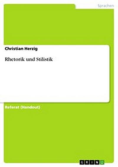 Rhetorik und Stilistik