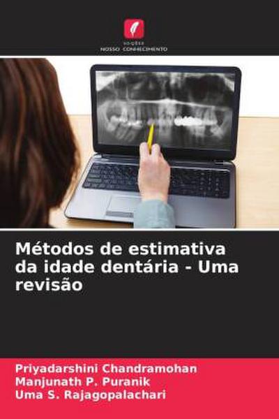 Métodos de estimativa da idade dentária - Uma revisão