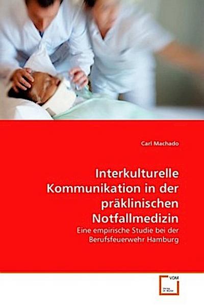 Interkulturelle Kommunikation in der präklinischen Notfallmedizin