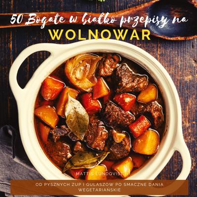 50 Bogate w bialko przepisy na wolnowar