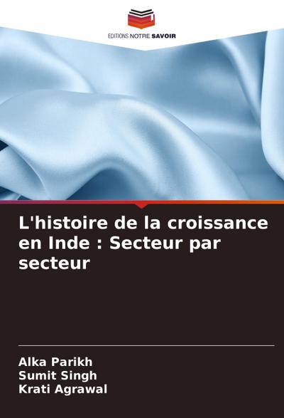L’histoire de la croissance en Inde : Secteur par secteur