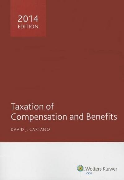 Taxation of Compensation and Benefits (2014)