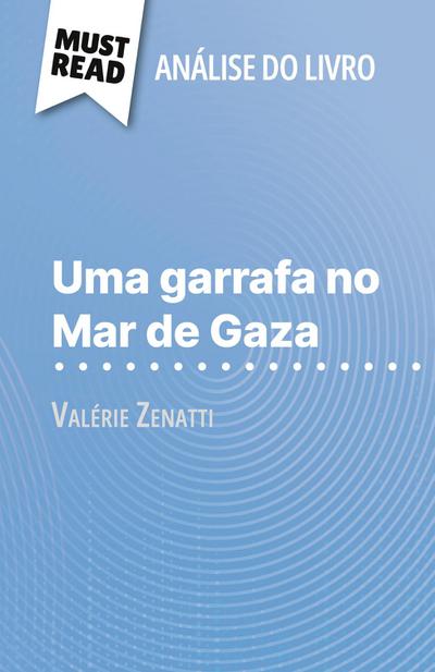 Uma garrafa no Mar de Gaza de Valérie Zenatti (Análise do livro)