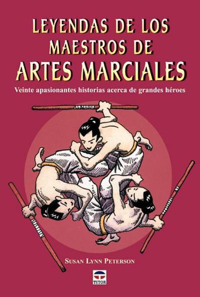 Leyendas de los maestros de artes marciales