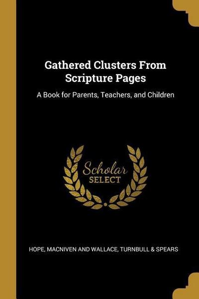 Gathered Clusters From Scripture Pages