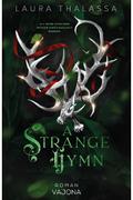 A Strange Hymn