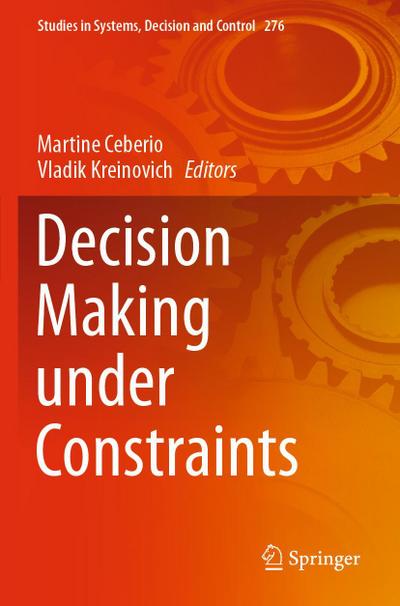 Decision Making under Constraints