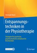 Entspannungstechniken in der Physiotherapie von Christoph Burch | Taschenbuch