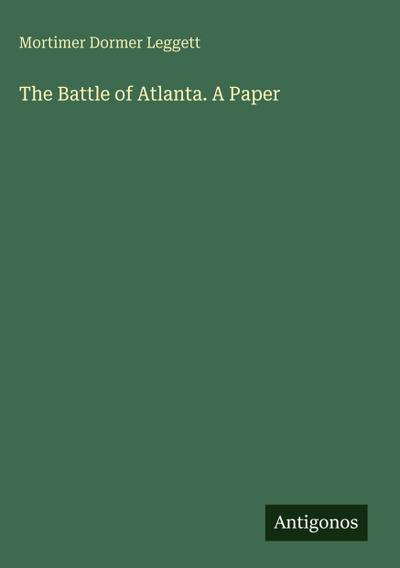 The Battle of Atlanta. A Paper