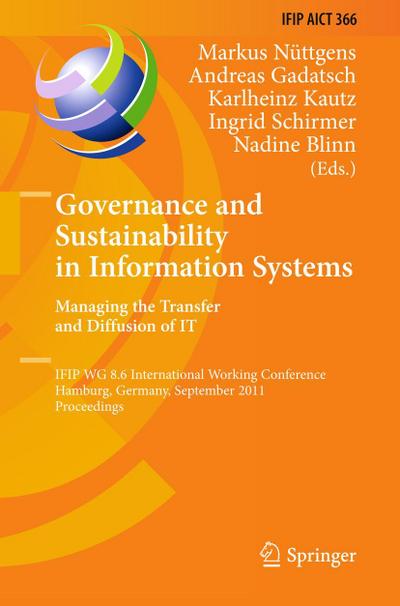 Governance and Sustainability in Information Systems. Managing the Transfer and Diffusion of IT