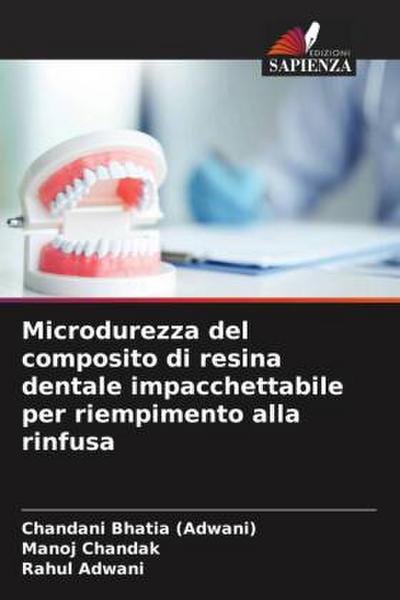 Microdurezza del composito di resina dentale impacchettabile per riempimento alla rinfusa