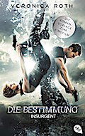 Die Bestimmung - Tödliche Wahrheit: Buch zum Film - Band 2 (Roth, Veronica: Die Bestimmung (Trilogie), Band 2)