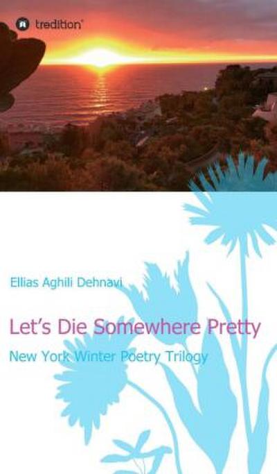 Let’s Die Somewhere Pretty