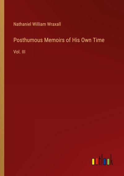Posthumous Memoirs of His Own Time