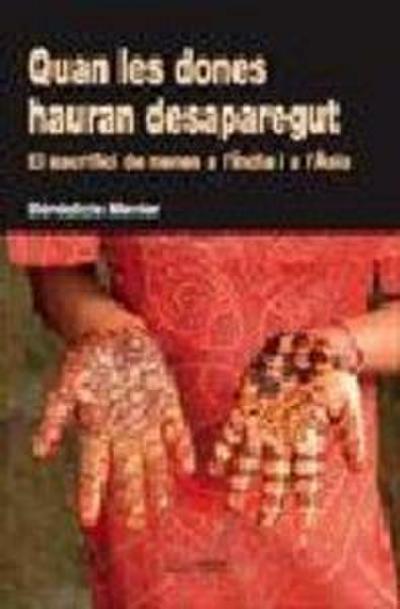 Quan les dones hauran desaparegut : el sacrifici de nenes a l’India i a l’Àsia