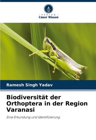 Biodiversität der Orthoptera in der Region Varanasi