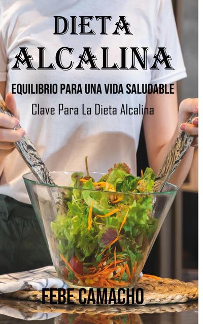 El Poder De La Dieta Alcalina