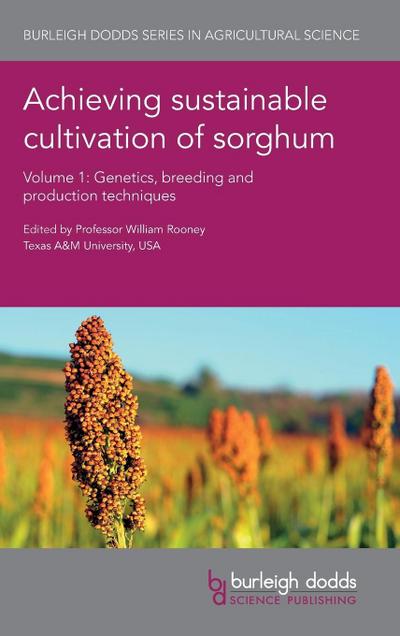 Achieving sustainable cultivation of sorghum Volume 1