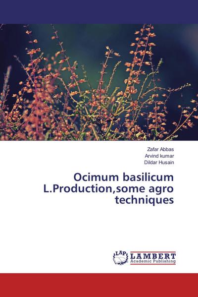 Ocimum basilicum L.Production,some agro techniques