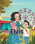 Elvis and the Talent Show
