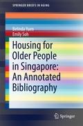 Housing for Older People in Singapore: An Annotate