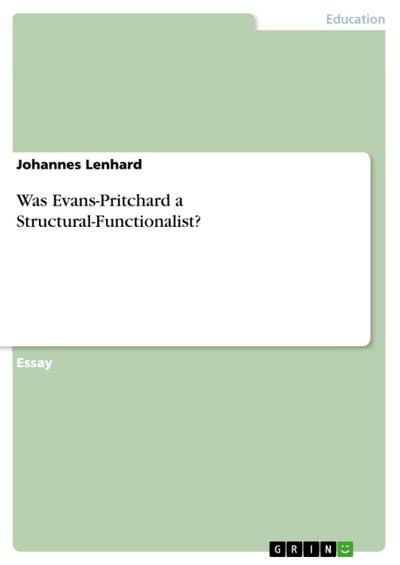 Was Evans-Pritchard a Structural-Functionalist?