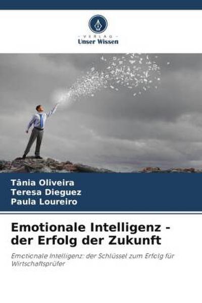 Emotionale Intelligenz - der Erfolg der Zukunft